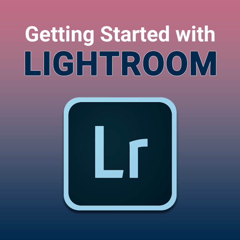 Learn how to get started with Adobe Lightroom
